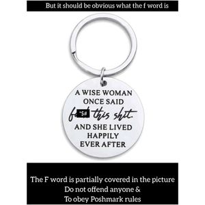 5/25 Funny Keychain Gift For Women A Wise Woman Once Said F-$# this S$#&